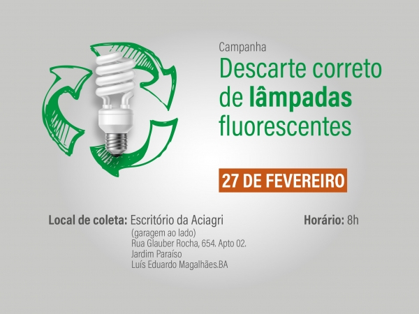 Aciagri promove campanha de descarte correto de lâmpadas